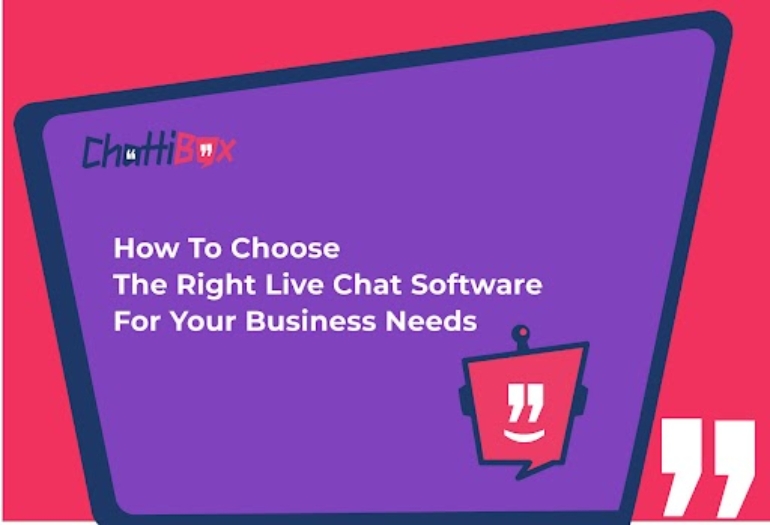 How To Choose The Right Live Chat Software For Your Business Needs